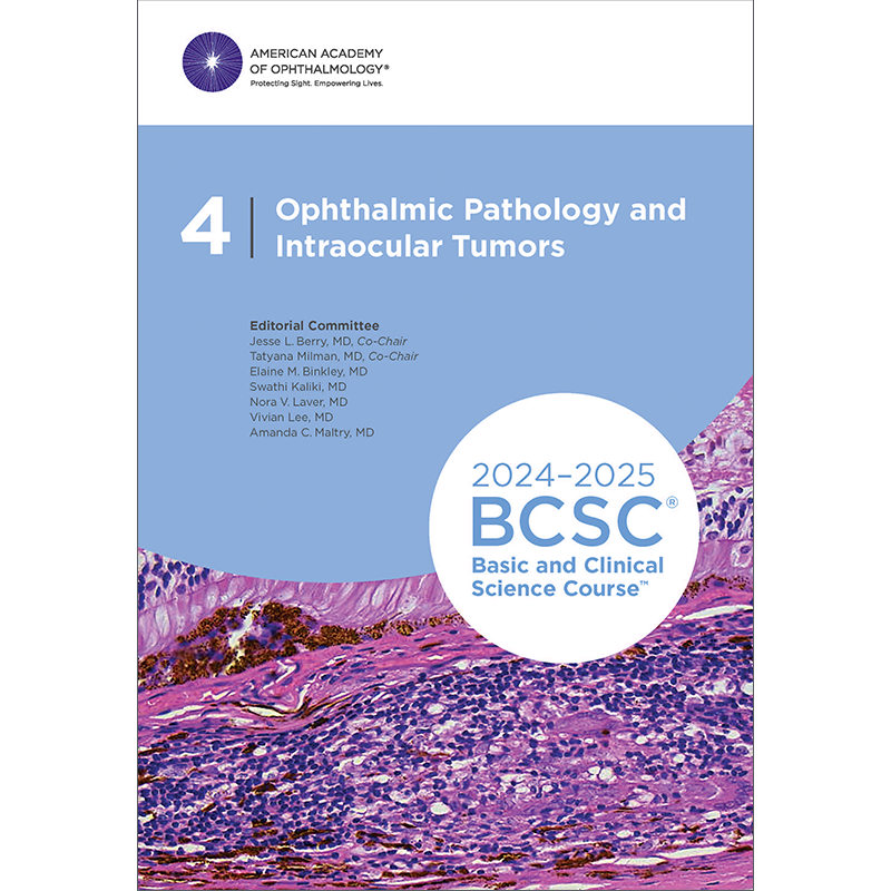 Ophthalmic Pathology and Intraocular Tumors 2024-2025 (BCSC 4)